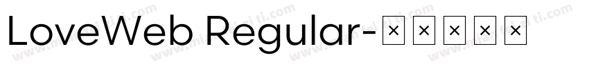 LoveWeb Regular字体转换